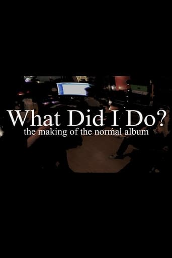 Poster of What Did I Do? (The Making of The Normal Album)