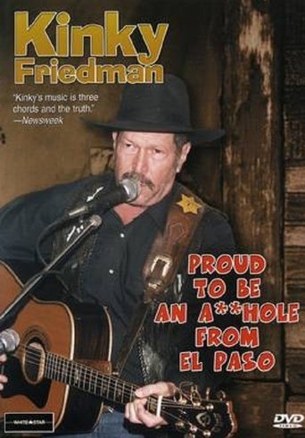 Poster of Kinky Friedman: Proud To Be An Asshole From El Paso