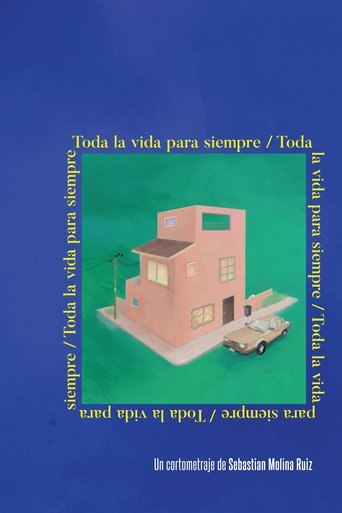 Poster of Toda la vida para siempre