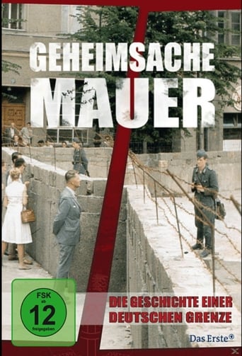 Poster of Geheimsache Mauer - Die Geschichte einer deutschen Grenze