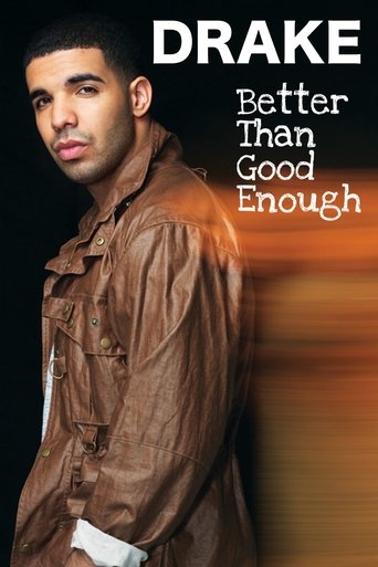 Poster of Drake: Better Than Good Enough