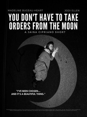 Poster of You Don't Have To Take Orders From The Moon