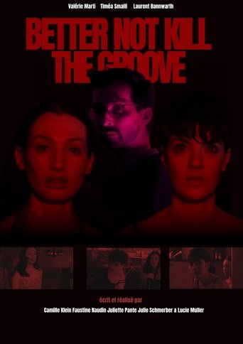 Poster of BETTER NOT KILL THE GROOVE
