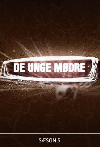 Portrait for De unge mødre - Season 5
