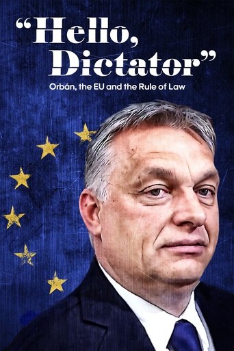 Poster of Hello, Dictator: Orbán, the EU and the Rule of Law
