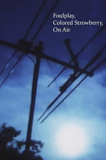 Poster of Foulplay, Colored Strowberry, On Air
