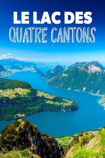 Poster of Le lac des Quatre-Cantons : La perle bleue de la Suisse