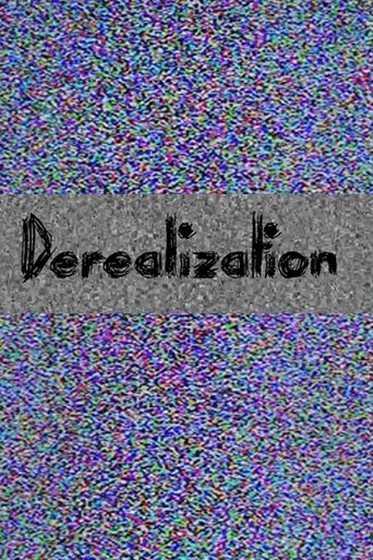 Derealization Poster of Derealization