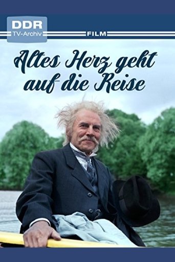 Poster of Altes Herz geht auf die Reise