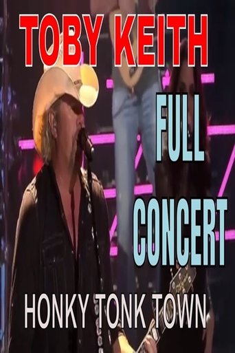 Poster of Toby Keith - Honky Tonk Town - Full Concert