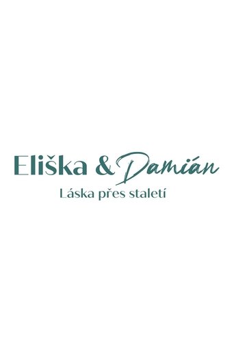Portrait for Eliška a Damián - Season 1