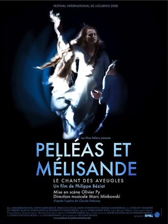 Poster of Pelléas et Mélisande, le chant des aveugles