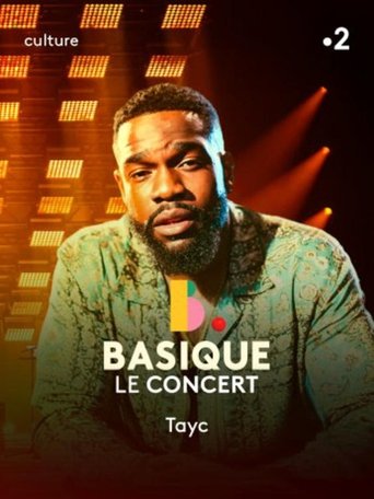 Poster of Tayc - Basique, Le Concert