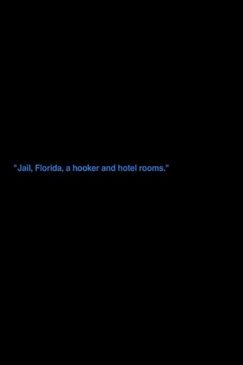 Poster of „Jail, Florida, A Hooker, And Hotel Rooms“