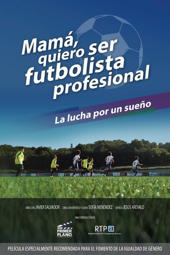 Poster of Mamá quiero ser futbolista profesional