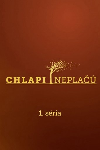 Portrait for Chlapi neplačú - Season 1