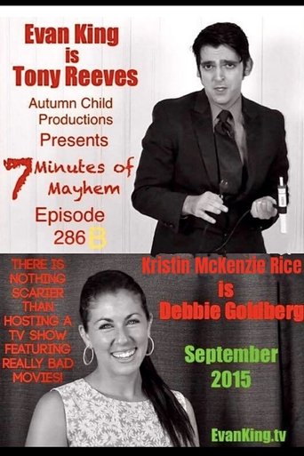 Poster of 7 Minutes of Mayhem: Hosted by Tony Reeves & Debbie Goldberg - Episode 286 B