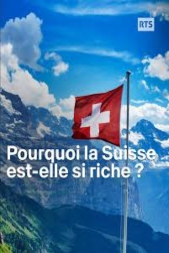 Poster of Why is Switzerland so rich?