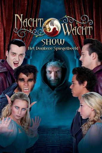 Poster of Nachtwacht Show: Het Donkere Spiegelbeeld