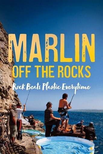 Poster of Marlin off the Rocks: Rock Beats Plastic Every Time