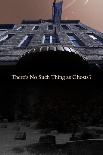 Poster of There’s No Such Thing as Ghosts?