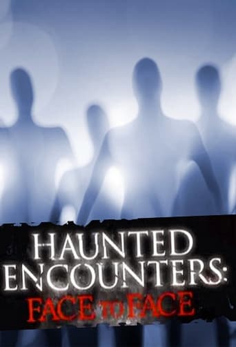 Poster of Haunted Encounters: Face to Face