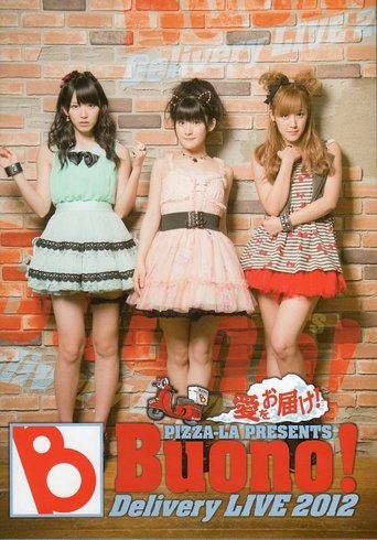 Poster of PIZZA-LA Presents Buono! Delivery LIVE 2012 〜愛をお届け！〜