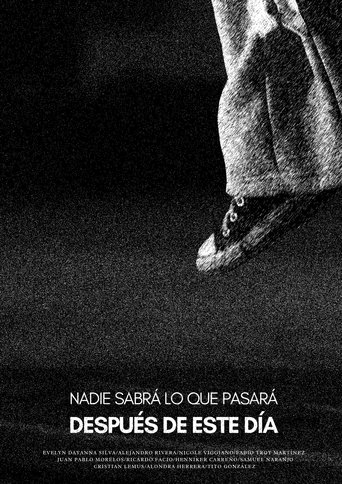 Poster of Nadie sabrá lo que pasará después de este día