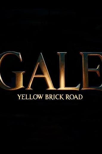 Poster of Gale: Yellow Brick Road