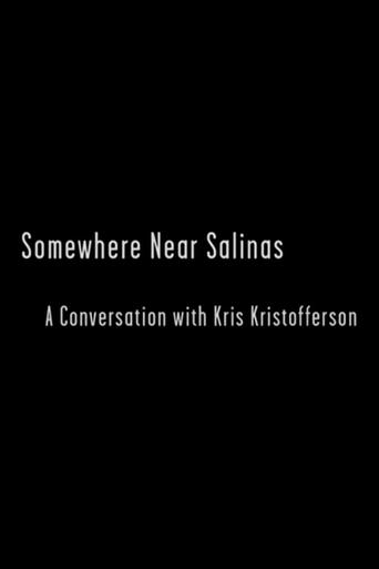 Poster of Somewhere Near Salinas: A Conversation with Kris Kristofferson