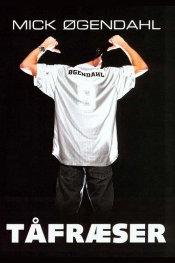 Poster of Mick Øgendahl: Tåfræser