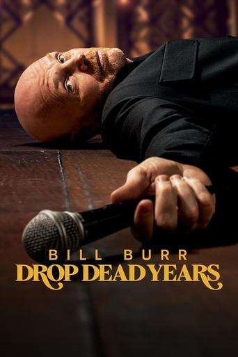 Poster of Bill Burr: Drop Dead Years