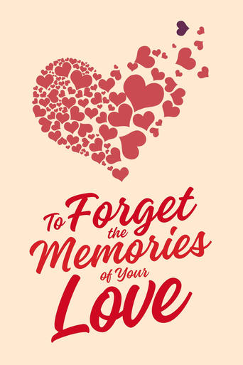 Poster of To Forget the Memories of Your Love