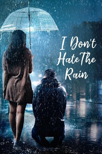 Poster of I Don't Hate The Rain