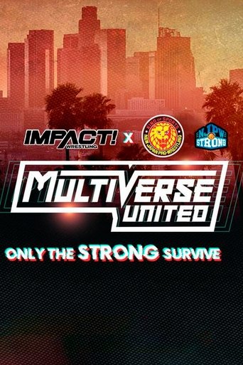 Poster of IMPACT Wrestling x NJPW: Multiverse United: Only The Strong Survive
