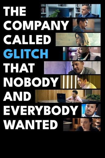 Poster of The Company Called Glitch That Nobody and Everybody Wanted