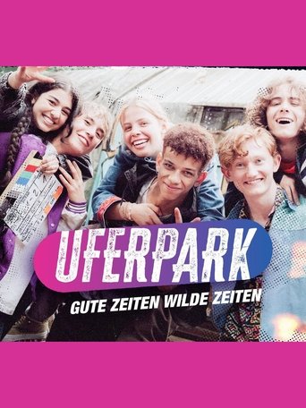 Poster of Uferpark – Gute Zeiten, wilde Zeiten