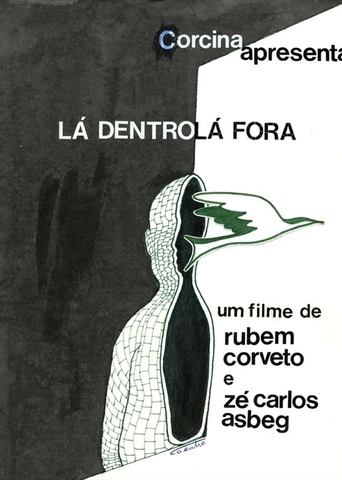 Poster of Lá dentro, lá fora