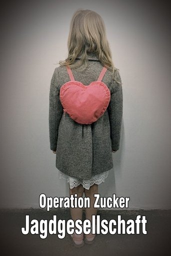 Poster of Operation Zucker - Jagdgesellschaft