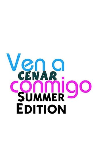 Poster of Ven A Cenar Conmigo Summer Edition