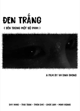 Poster of Black & White or (Inside A Film)