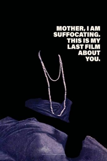 Poster of Mother, I Am Suffocating. This Is My Last Film About You.