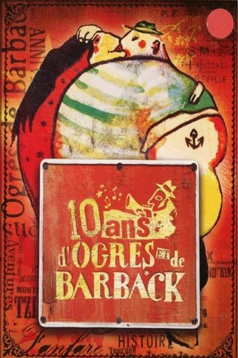 Poster of 10 ans d'Ogres et de Barback