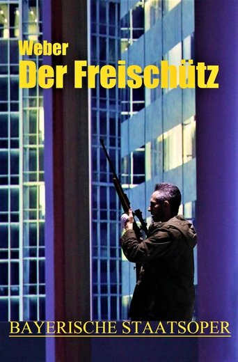 Poster of Der Freischütz - Bayerische Staatsoper