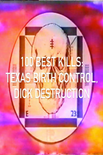 Poster of 100 Best Kills: Texas Birth Control, Dick Destruction