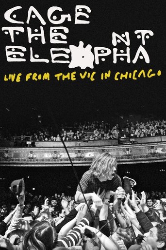 Poster of Cage the Elephant: Live from the Vic in Chicago