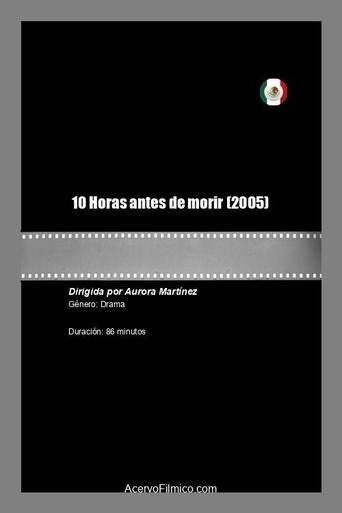 Poster of 10 Horas antes de morir