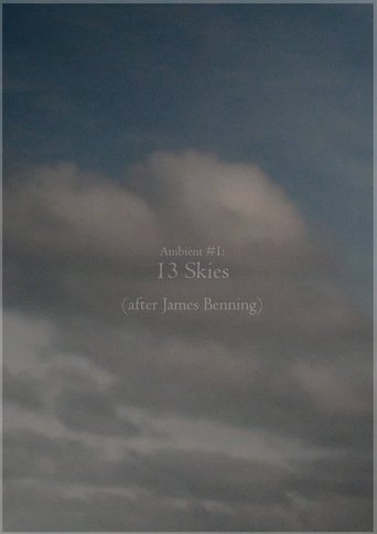 Poster of Ambient #1: 13 Skies (After James Benning)