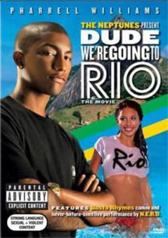 Poster of The Neptunes Presents: Dude... We're Going to Rio