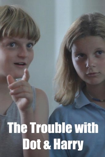 Poster of The Trouble with Dot & Harry